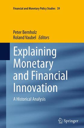 Vaubel / Bernholz |  Explaining Monetary and Financial Innovation | Buch |  Sack Fachmedien
