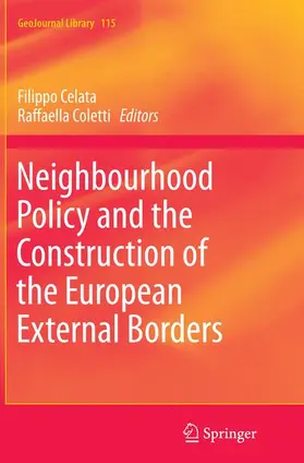 Coletti / Celata | Neighbourhood Policy and the Construction of the European External Borders | Buch | 978-3-319-38343-9 | sack.de