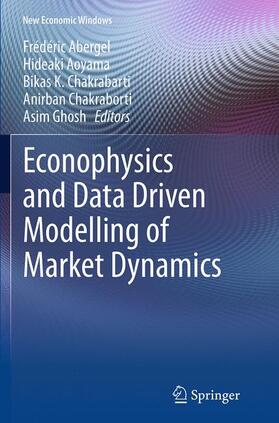 Abergel / Aoyama / Ghosh | Econophysics and Data Driven Modelling of Market Dynamics | Buch | 978-3-319-38393-4 | sack.de