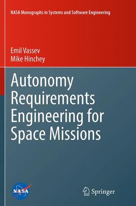 Hinchey / Vassev | Autonomy Requirements Engineering for Space Missions | Buch | 978-3-319-38403-0 | sack.de