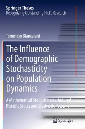 Biancalani |  The Influence of Demographic Stochasticity on Population Dynamics | Buch |  Sack Fachmedien