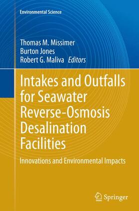 Missimer / Maliva / Jones |  Intakes and Outfalls for Seawater Reverse-Osmosis Desalination Facilities | Buch |  Sack Fachmedien