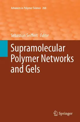 Seiffert |  Supramolecular Polymer Networks and Gels | Buch |  Sack Fachmedien