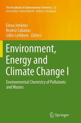 Jiménez / Lefebvre / Cabañas |  Environment, Energy and Climate Change I | Buch |  Sack Fachmedien