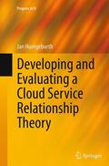 Huntgeburth |  Developing and Evaluating a Cloud Service Relationship Theory | Buch |  Sack Fachmedien