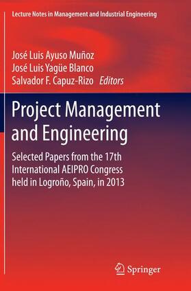 Ayuso Muñoz / Capuz-Rizo / Yagüe Blanco | Project Management and Engineering | Buch | 978-3-319-38458-0 | sack.de