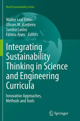 Leal Filho / Azeiteiro / Caeiro |  Integrating Sustainability Thinking in Science and Engineering Curricula | Buch |  Sack Fachmedien