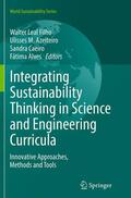 Leal Filho / Alves / Azeiteiro |  Integrating Sustainability Thinking in Science and Engineering Curricula | Buch |  Sack Fachmedien