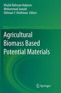 Hakeem / Y. Alothman / Jawaid |  Agricultural Biomass Based Potential Materials | Buch |  Sack Fachmedien