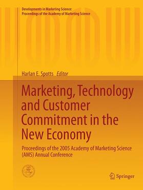 Spotts | Marketing, Technology and Customer Commitment in the New Economy | Buch | 978-3-319-38572-3 | sack.de
