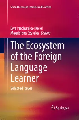 Szyszka / Piechurska-Kuciel |  The Ecosystem of the Foreign Language Learner | Buch |  Sack Fachmedien
