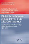 Kroll / Hirsch / Hillewaert |  IDIHOM: Industrialization of High-Order Methods - A Top-Down Approach | Buch |  Sack Fachmedien
