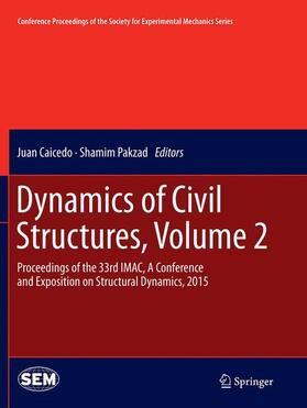 Pakzad / Caicedo | Dynamics of Civil Structures, Volume 2 | Buch | 978-3-319-38604-1 | sack.de