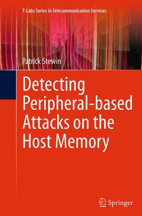 Stewin | Detecting Peripheral-based Attacks on the Host Memory | Buch | 978-3-319-38618-8 | sack.de