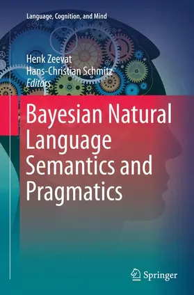 Schmitz / Zeevat |  Bayesian Natural Language Semantics and Pragmatics | Buch |  Sack Fachmedien