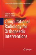 Li / Zheng |  Computational Radiology for Orthopaedic Interventions | Buch |  Sack Fachmedien