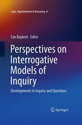 Baskent / Baskent |  Perspectives on Interrogative Models of Inquiry | Buch |  Sack Fachmedien