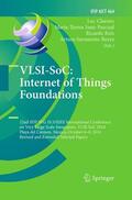 Claesen / Sarmiento-Reyes / Sanz-Pascual |  VLSI-SoC: Internet of Things Foundations | Buch |  Sack Fachmedien