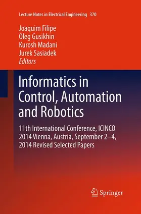 Filipe / Sasiadek / Gusikhin |  Informatics in Control, Automation and Robotics | Buch |  Sack Fachmedien