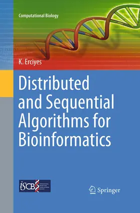 Erciyes |  Distributed and Sequential Algorithms for Bioinformatics | Buch |  Sack Fachmedien