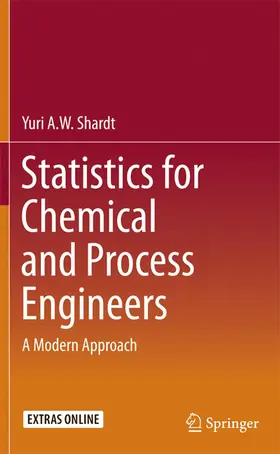 Shardt |  Statistics for Chemical and Process Engineers | Buch |  Sack Fachmedien
