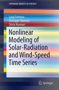 Fortuna / Nunnari |  Nonlinear Modeling of Solar Radiation and Wind Speed Time Series | Buch |  Sack Fachmedien