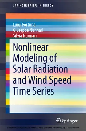 Fortuna / Nunnari | Nonlinear Modeling of Solar Radiation and Wind Speed Time Series | E-Book | sack.de