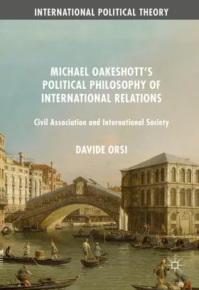 Orsi | Michael Oakeshott's Political Philosophy of International Relations | E-Book | www.sack.de