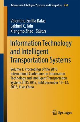 Balas / Zhao / Jain |  Information Technology and Intelligent Transportation Systems | Buch |  Sack Fachmedien