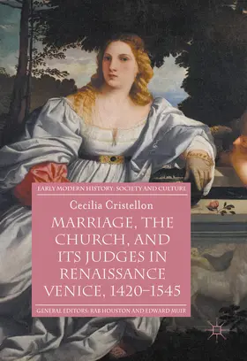 Cristellon |  Marriage, the Church, and its Judges in Renaissance Venice, 1420-1545 | eBook | Sack Fachmedien