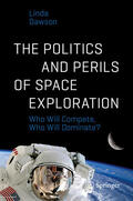 Dawson |  The Politics and Perils of Space Exploration | eBook | Sack Fachmedien