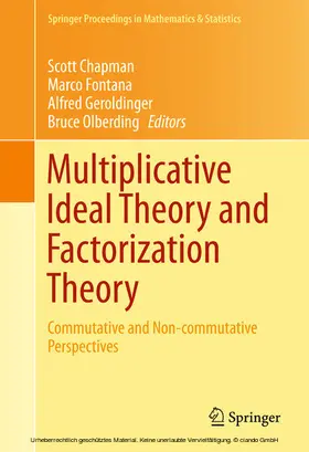 Chapman / Fontana / Geroldinger |  Multiplicative Ideal Theory and Factorization Theory | eBook | Sack Fachmedien