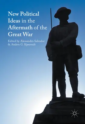Salvador / Kjøstvedt |  New Political Ideas in the Aftermath of the Great War | eBook | Sack Fachmedien