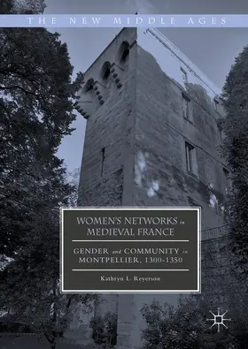 Reyerson | Women's Networks in Medieval France | Buch | 978-3-319-38941-7 | www.sack.de