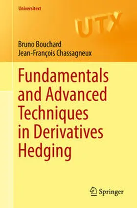 Bouchard / Chassagneux |  Fundamentals and Advanced Techniques in Derivatives Hedging | eBook | Sack Fachmedien