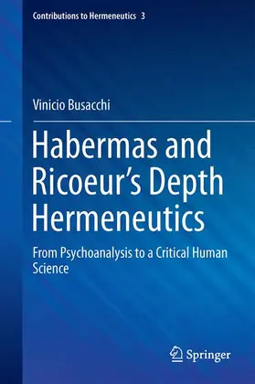 Busacchi |  Habermas and Ricoeur¿s Depth Hermeneutics | Buch |  Sack Fachmedien