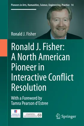 Fisher | Ronald J. Fisher: A North American Pioneer in Interactive Conflict Resolution | E-Book | www.sack.de