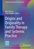 Borcsa / Stratton |  Origins and Originality in Family Therapy and Systemic Practice | eBook | Sack Fachmedien