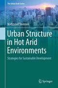 Tavassoli |  Urban Structure in Hot Arid Environments | Buch |  Sack Fachmedien