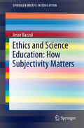 Bazzul |  Ethics and Science Education: How Subjectivity Matters | eBook | Sack Fachmedien