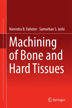 Dahotre / Joshi | Machining of Bone and Hard Tissues | E-Book | www.sack.de