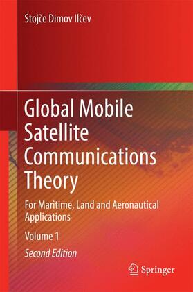 Ilcev / Ilcev | Global Mobile Satellite Communications Theory | Buch | sack.de