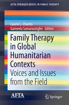 Samarasinghe / Charlés |  Family Therapy in Global Humanitarian Contexts | Buch |  Sack Fachmedien