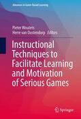van Oostendorp / Wouters |  Instructional Techniques to Facilitate Learning and Motivation of Serious Games | Buch |  Sack Fachmedien