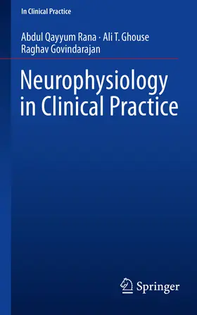 Rana / Ghouse / Govindarajan |  Neurophysiology in Clinical Practice | eBook | Sack Fachmedien