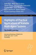 Bajo / Escalona / Giroux |  Highlights of Practical Applications of Scalable Multi-Agent Systems. The PAAMS Collection | Buch |  Sack Fachmedien