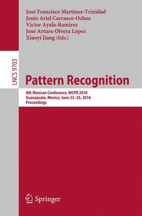 Martínez-Trinidad / Carrasco-Ochoa / Jiang |  Pattern Recognition | Buch |  Sack Fachmedien
