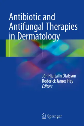 Ólafsson / Hay |  Antibiotic and Antifungal Therapies in Dermatology | eBook | Sack Fachmedien