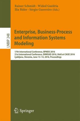Schmidt / Guerreiro / Guédria | Enterprise, Business-Process and Information Systems Modeling | Buch | 978-3-319-39428-2 | sack.de
