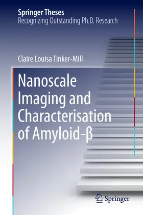 Tinker-Mill | Nanoscale Imaging and Characterisation of Amyloid-ß | E-Book | www.sack.de